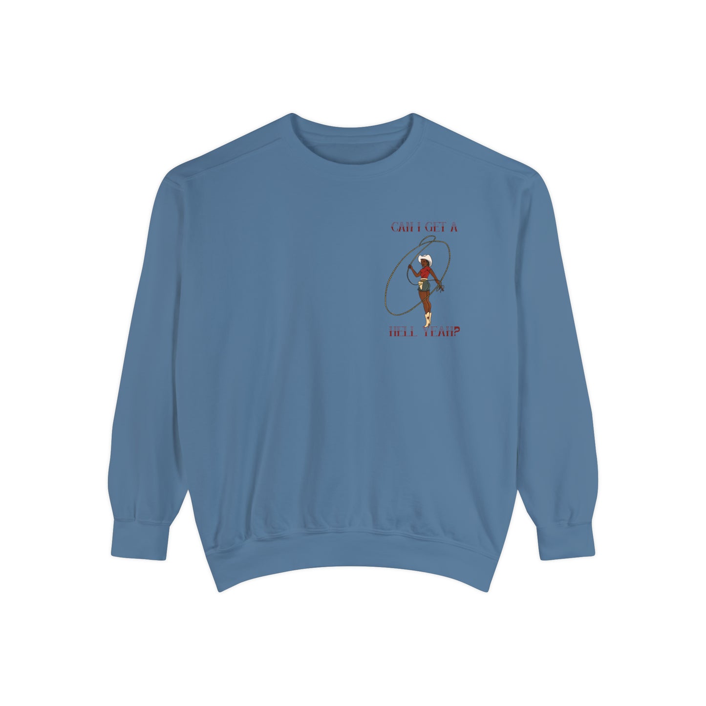Hell Yeah Unisex Garment-Dyed Sweatshirt