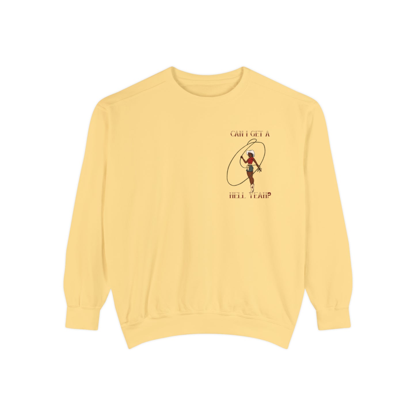 Hell Yeah Unisex Garment-Dyed Sweatshirt