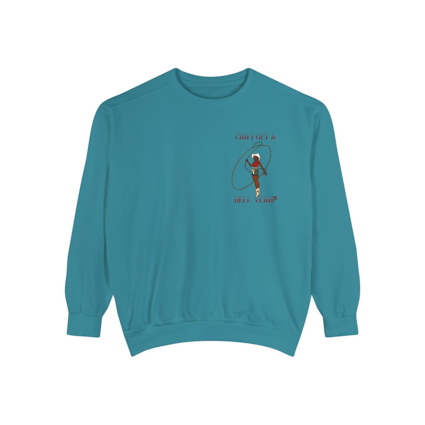Hell Yeah Unisex Garment-Dyed Sweatshirt
