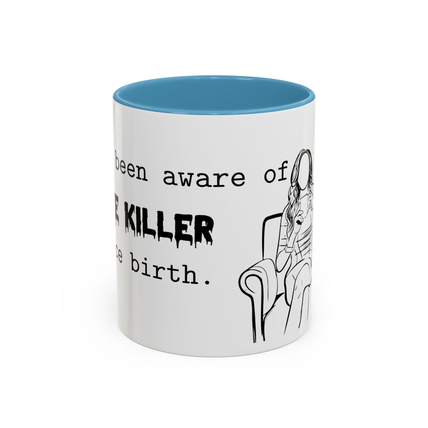 The Killer Accent Coffee Mug (11, 15oz)