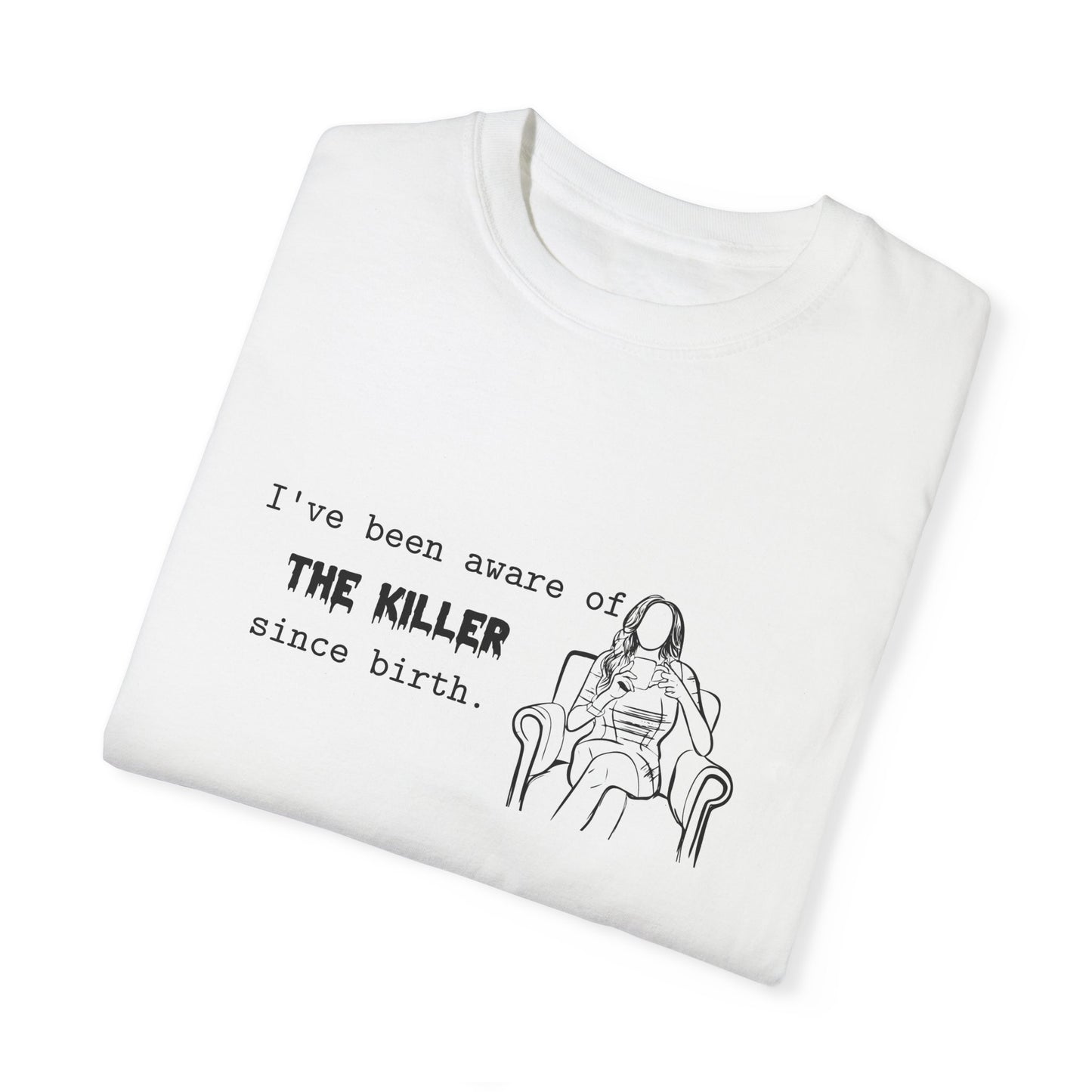 The Killer Unisex Garment-Dyed T-shirt